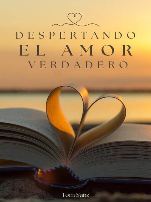 Title details for Despertando el amor Verdadero by Tom Sanz - Available